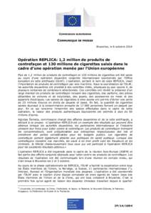 COMMISSION EUROPEENNE  COMMUNIQUE DE PRESSE Bruxelles, le 6 octobre[removed]Opération REPLICA: 1,2 million de produits de