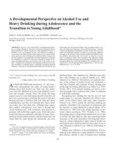 54  JOURNAL OF STUDIES ON ALCOHOL / SUPPLEMENT NO. 14, 2002 A Developmental Perspective on Alcohol Use and Heavy Drinking during Adolescence and the