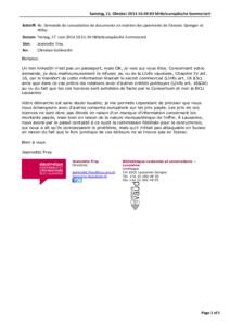 Samstag,	
  1 1.	
  Oktober	
  2 014	
  1 6:49:03	
  M i:eleuropäische	
  Sommerzeit  Betreﬀ: Re:	
  Demande	
  de	
  consulta0on	
  de	
  documents	
  en	
  ma0ère	
  des	
  paiements	
  de	
  Elsev