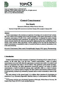 Topics in Cognitive Science[removed]–657 Copyright  2010 Cognitive Science Society, Inc. All rights reserved. ISSN: [removed]print[removed]online DOI: [removed]j[removed]01084.x  Control Consciousness