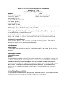 Minutes of the Volusia County Library Advisory Board Meeting September 19th, 2014 New Smyrna Beach Regional Library Members: Staff: Claudia Hutchins, At-Large