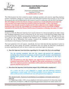 2015 Pension Contribution Proposal Employee FAQ Department of Employee Relations September 25, 2014 Revised December 11, 2014 This FAQ document has been created to answer employee questions and concerns regarding employe