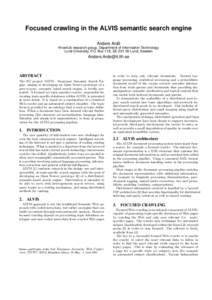 Focused crawling in the ALVIS semantic search engine Anders Ardö KnowLib research group, Department of Information Technology Lund University, P.O. Box 118, SELund, Sweden