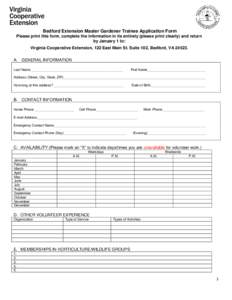 Bedford Extension Master Gardener Trainee Application Form Please print this form, complete the information in its entirety (please print clearly) and return by January 1 to: Virginia Cooperative Extension, 122 East Main