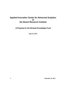 Applied Innovation Center for Advanced Analytics at the Desert Research Institute A Proposal to the Nevada Knowledge Fund Sept 16, 2013