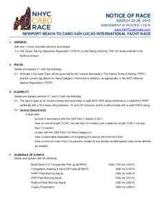 NOTICE OF RACE MARCH 20-26, 2015 AMENDMENT #1 POSTEDwww.NHYCcaborace.com  NEWPORT BEACH TO CABO SAN LUCAS INTERNATIONAL YACHT RACE