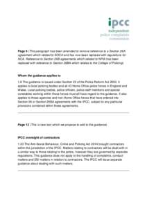 Page 6 (This paragraph has been amended to remove reference to a Section 26A agreement which related to SOCA and has now been replaced with regulations for NCA. Reference to Section 26B agreements which related to NPIA h