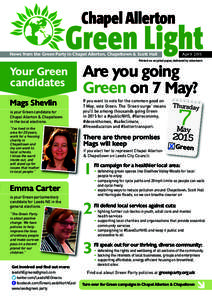 News from the Green Party in Chapel Allerton, Chapeltown & Scott Hall  April 2015 Printed on recycled paper, delivered by volunteers