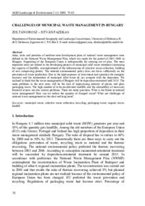 AGD Landscape & Environment85.  CHALLENGES OF MUNICIPAL WASTE MANAGEMENT IN HUNGARY ZOLTÁN OROSZ – ISTVÁN FAZEKAS Department of Environmental Geography and Landscape Conservation, University of Debrec