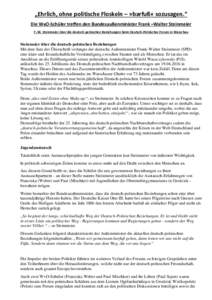 „Ehrlich, ohne politische Floskeln – »barfuß« sozusagen.“ Die WvO-Schüler treffen den Bundesaußenminister Frank –Walter Steinmeier F.-W. Steinmeier über die deutsch polnischen Beziehungen beim Deutsch-Polni