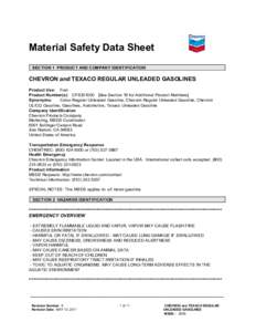 Material Safety Data Sheet SECTION 1 PRODUCT AND COMPANY IDENTIFICATION CHEVRON and TEXACO REGULAR UNLEADED GASOLINES Product Use: Fuel Product Number(s): CPS201000 [See Section 16 for Additional Product Numbers]