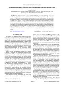 PHYSICAL REVIEW C 72, Method for constructing relativistic three-particle models of the pion-nucleon system Michael G. Fuda∗ Department of Physics, University at Buffalo, State University of New York, Bu