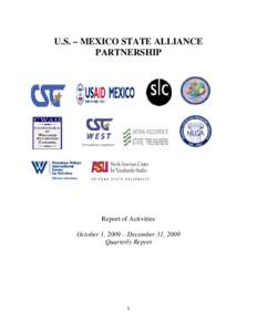 U.S. – MEXICO STATE ALLIANCE PARTNERSHIP Report of Activities October 1, 2009 – December 31, 2009 Quarterly Report