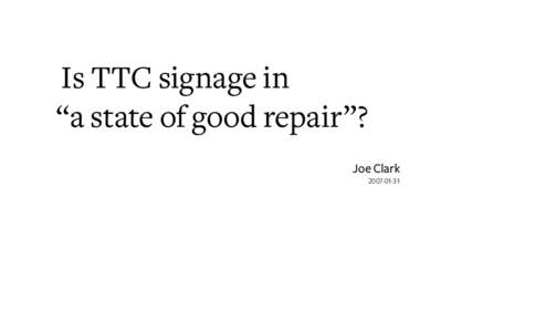 Is TTC signage in “a state of good repair”?