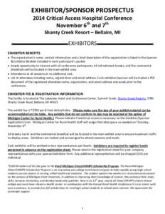 EXHIBITOR/SPONSOR PROSPECTUS 2014 Critical Access Hospital Conference November 6th and 7th Shanty Creek Resort – Bellaire, MI  EXHIBITORS