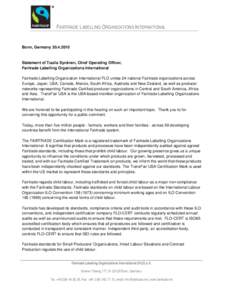 FAIRTRADE LABELLING ORGANIZATIONS INTERNATIONAL  Bonn, Germany[removed]Statement of Tuulia Syvänen, Chief Operating Officer, Fairtrade Labelling Organizations International