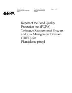 US EPA - Pesticides - FQPA Report Tolerance Reassessment Progress and Risk Management Decision (TRED) for Flumiclorac pentyl