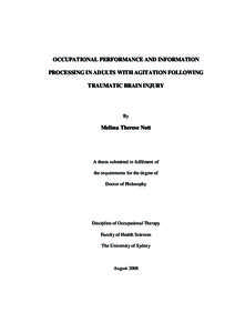 OCCUPATIONAL PERFORMANCE AND INFORMATION PROCESSING IN ADULTS WITH AGITATION FOLLOWING TRAUMATIC BRAIN INJURY By