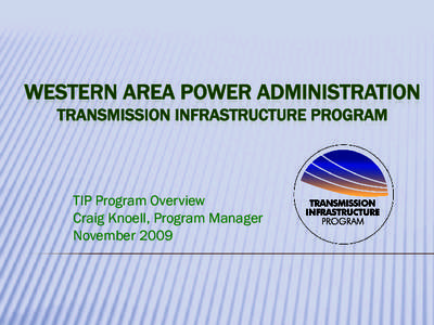 Western Area Power Administration Transmission Infrastructure Program