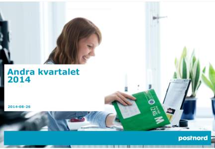 Andra kvartalet Andra kvartalet 2014 