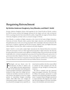 Bargaining Retrenchment By Kristine Anderson Dougherty, Gary Rhoades, and Mark F. Smith Kristine Anderson Dougherty, former chief negotiator for the United Faculty of Florida, conducts the HECAS contract searches and lan