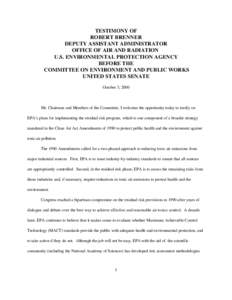 TESTIMONY OF ROBERT BRENNER DEPUTY ASSISTANT ADMINISTRATOR OFFICE OF AIR AND RADIATION U.S. ENVIRONMENTAL PROTECTION AGENCY BEFORE THE