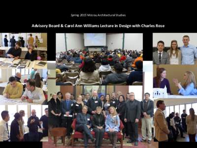 Spring 2015 Mizzou Architectural Studies  Advisory Board & Carol Ann Williams Lecture in Design with Charles Rose 