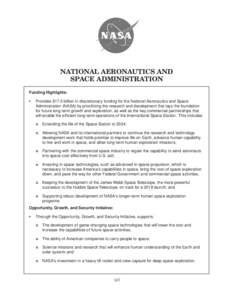 NATIONAL AERONAUTICS AND SPACE ADMINISTRATION Funding Highlights: •	  Provides $17.5 billion in discretionary funding for the National Aeronautics and Space