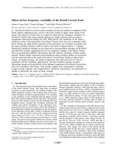 JOURNAL OF GEOPHYSICAL RESEARCH, VOL. 116, C10037, doi:2011JC007198, 2011  Observed low frequency variability of the Brazil Current front Gustavo Jorge Goni,1 Francis Bringas,1,2 and Pedro Nicolas DiNezio1,2 Rece