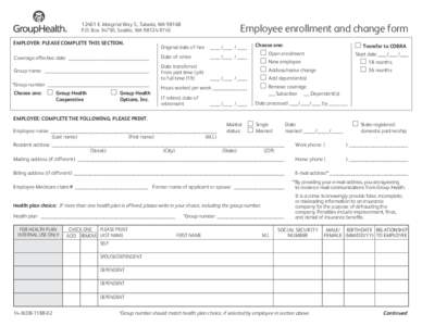 12401 E. Marginal Way S., Tukwila, WA[removed]P.O. Box 34750, Seattle, WA[removed]EMPLOYER: PLEASE COMPLETE THIS SECTION. Employee enrollment and change form