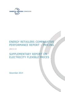 ENERGY RETAILERS COMPARATIVE PERFORMANCE REPORT – PRICING[removed]SUPPLEMENTARY REPORT ON ELECTRICITY FLEXIBLE PRICES
