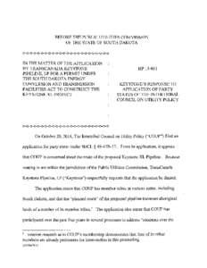 BEFORE THE PUBLIC UTILITIES COMMISSION OF THE STATE OF SOUTH DAKOTA o-o-o-o-o-o-o-o-o-o-o-o-o-o-o-o-o-o-o-o-o-o-o-o IN THE MATTER OF THE APPLICATION BY TRANSCANADA KEYSTONE PIPELINE, LP FOR A PERMIT UNDER