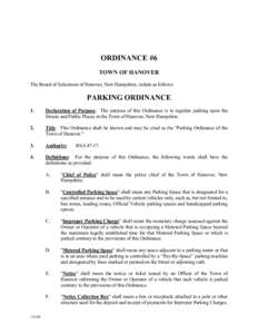 ORDINANCE #6 TOWN OF HANOVER The Board of Selectmen of Hanover, New Hampshire, ordain as follows: PARKING ORDINANCE 1.