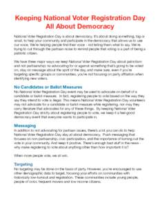 ! Keeping National Voter Registration Day All About Democracy !  National Voter Registration Day is about democracy. It’s about doing something, big or