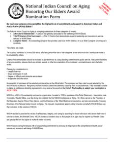 Do you know someone who exemplifies the highest level of commitment and support to American Indian and Alaska Native (AI/AN) Elders? The National Indian Council on Aging is accepting nominations for three categories of a