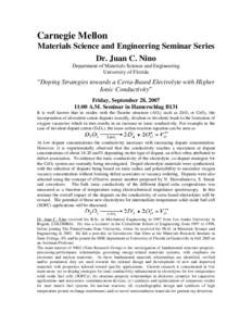 Carnegie Mellon Materials Science and Engineering Seminar Series Dr. Juan C. Nino Department of Materials Science and Engineering University of Florida