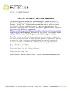 Narrative Section of a Successful Application The attached document contains the grant narrative and selected portions of a previously funded grant application. It is not intended to serve as a model, but to give you a s