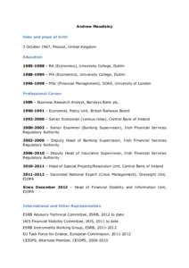 European Insurance and Occupational Pensions Authority / European Union / Economy of Europe / Ireland / Central Bank of Ireland / European System of Central Banks / Financial Regulator / Financial regulation / Economy of the Republic of Ireland / Republic of Ireland / Economy of the European Union