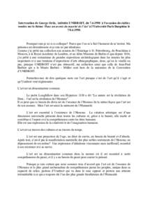 Intervention de George Ortiz, intitulée UNIDROIT, du à l’occasion des tables rondes sur le thème ‘Pour un avenir du marché de l’Art’ à l’Université Paris Dauphine lePourquoi suis-je 