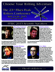 Choose Your Writing Adventure  Choose Your Writing Adventure The 23rd Pikes Peak Writers Conference April 24-26, 2015