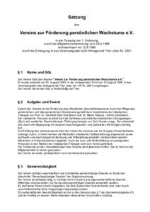 Satzung des Vereins zur Förderung persönlichen Wachstums e.V. in der Fassung der 1. Änderung durch die Mitgliederversammlung vom