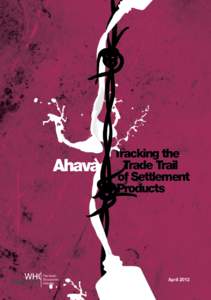 Ahava  Tracking the Trade Trail of Settlement Products