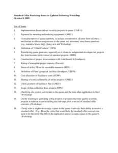 Standard Offer Workshop Issues as Updated Following Workshop October 8, 2009 List of Issues 1.