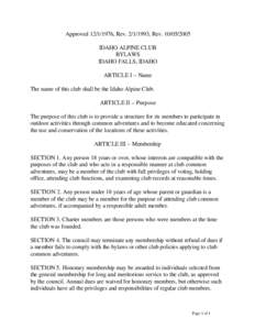 Approved[removed], Rev[removed], Rev[removed]IDAHO ALPINE CLUB BYLAWS IDAHO FALLS, IDAHO ARTICLE I – Name The name of this club shall be the Idaho Alpine Club.