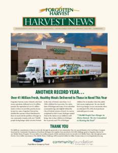 HARVEST NEWS  Metro Detroit’s Only Food Rescue Organization I Driving Hunger from Our Community Since 1990 I SUMMER 2012 Another Record Year…