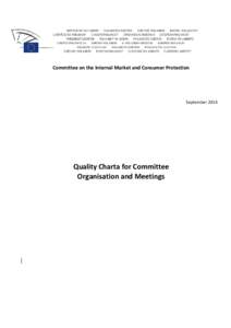 Committee on the Internal Market and Consumer Protection  September 2014 Quality Charta for Committee Organisation and Meetings