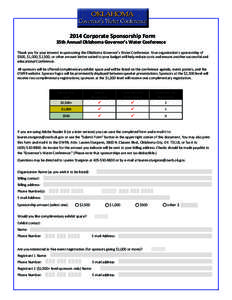 2014 Corporate Sponsorship Form  35th Annual Oklahoma Governor’s Water Conference Thank you for your interest in sponsoring the Oklahoma Governor’s Water Conference. Your organization’s sponsorship of $500, $1,000,