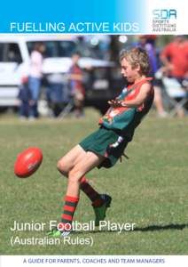 FUELLING ACTIVE KIDS  Junior Football Player (Australian Rules)