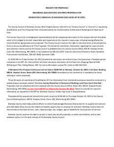 REQUEST FOR PROPOSALS REGARDING QUALIFICATION AND PRICE PROPOSALS FOR DEMOLITION & REMOVAL OF BUILDINGS AND CLEAN-UP OF SITES. The County Council of Berkeley County, West Virginia (herein referred to as “County Council