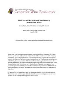 The External Health-Care Cost of Obesity in the United States Joanna Parks, Julian M. Alston, and Abigail M. Okrent RMI-CWE Working Paper number 1304 July[removed]